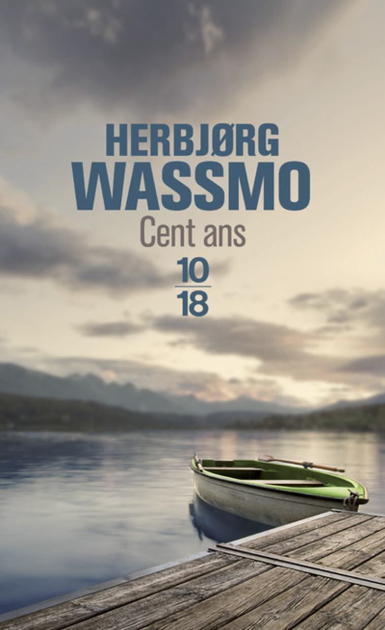 Cent ans - Herbjørg Wassmo, Luce Hinsch - 10 X 18