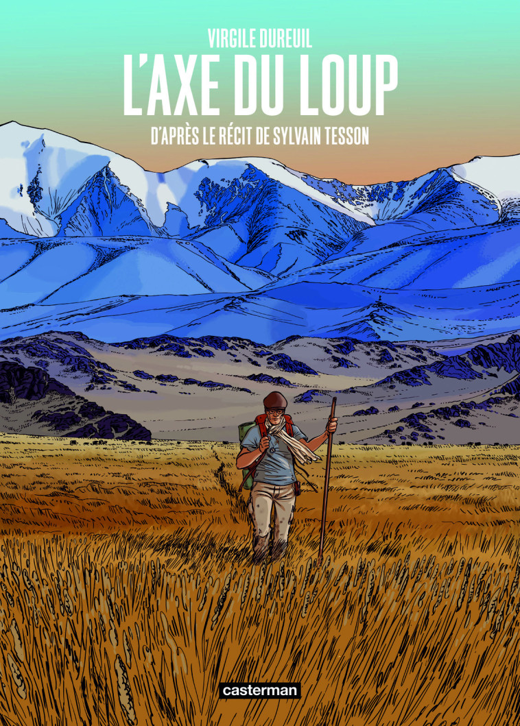 L-AXE DU LOUP - Virgile Dureuil, Sylvain Tesson,  VIRGILE DUREUIL / SYLVAIN TESSON,  VIRGILE DUREUIL / SYLVAIN TESSON, Virgile Dureuil, Sylvain Tesson, Virgile Dureuil - CASTERMAN