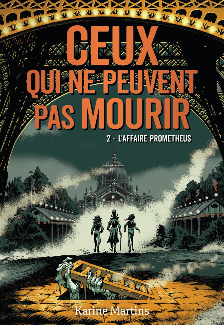 CEUX QUI NE PEUVENT PAS MOURIR - VOL02 - L-AFFAIRE PROMETHEUS - Karine Martins - GALLIMARD JEUNE