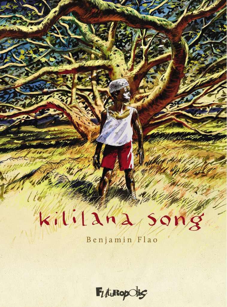 KILILANA SONG - L-INTEGRALE -  BENJAMIN FLAO - FUTUROPOLIS