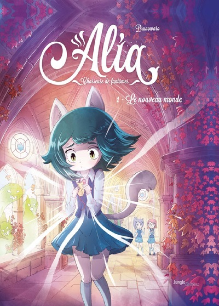 ALIA, CHASSEUSE DE FANTOMES - TOME 1 LE NOUVEAU MONDE - Brunowaro Brunowaro, Elsa Bordier,  Brunowaro - JUNGLE