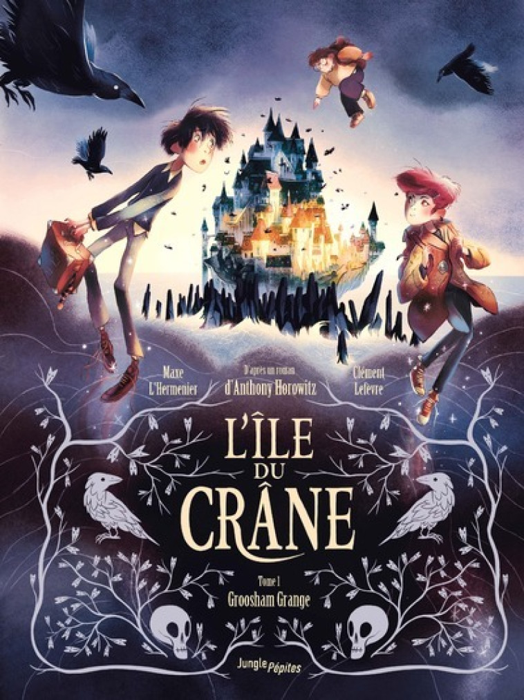 JUNGLE PEPITES - L-ILE DU CRANE - TOME 1 GROOSHAM GRANGE - Maxe L'Hermenier, Anthony Horowitz, Clément Lefèvre, Annick Le Goyat - JUNGLE