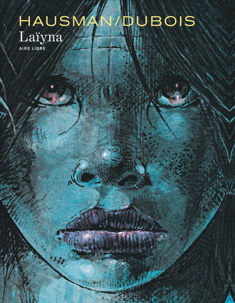 LAIYNA (EDITION INTEGRALE) - TOME 1 - LAIYNA (EDITION INTEGRALE) (REEDITION) - Hausman Hausman, Dubois Pierre Dubois Pierre - DUPUIS