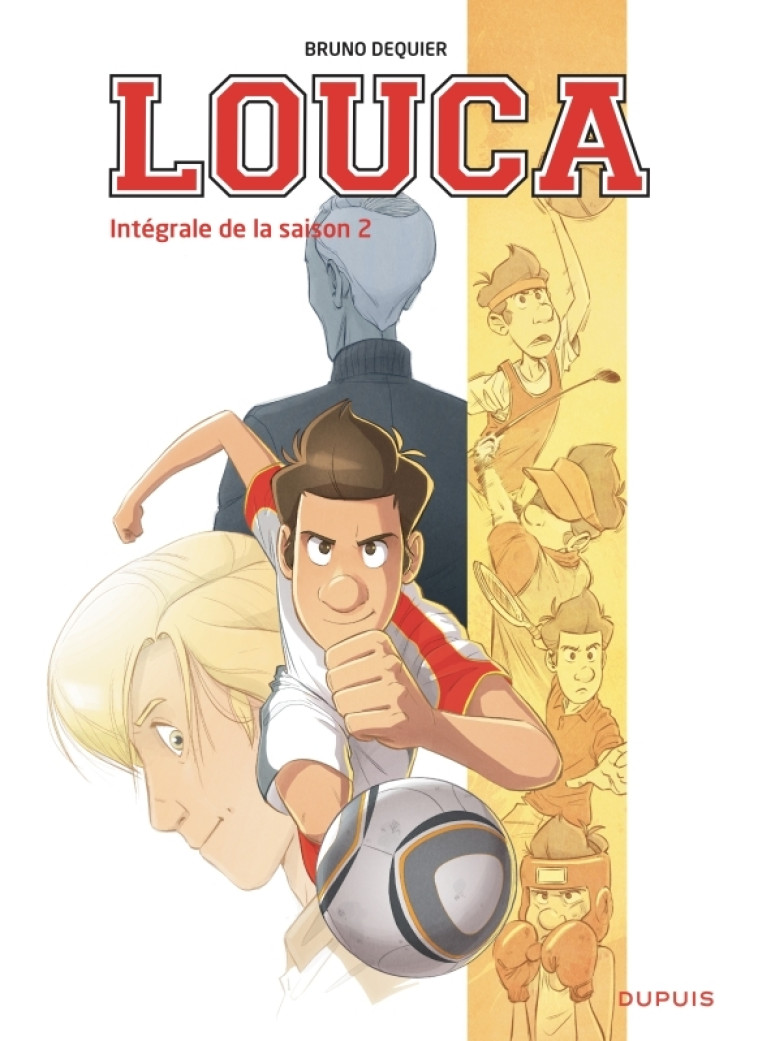 LOUCA - L-INTEGRALE - TOME 2 - INTEGRALE DE LA SAISON 2 - Dequier Bruno Dequier Bruno - DUPUIS