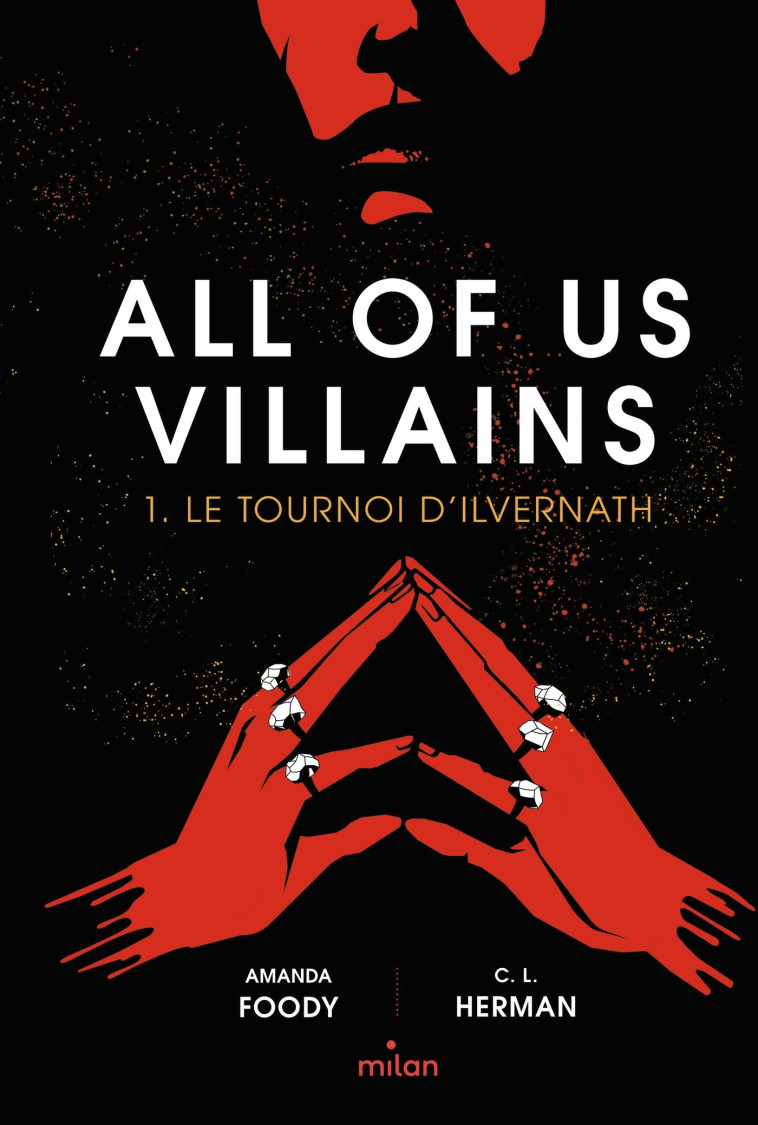 All of us villains, Tome 01 - Amanda Foody, Christine Lynn Herman, Marion Segui, Will Staehle - MILAN