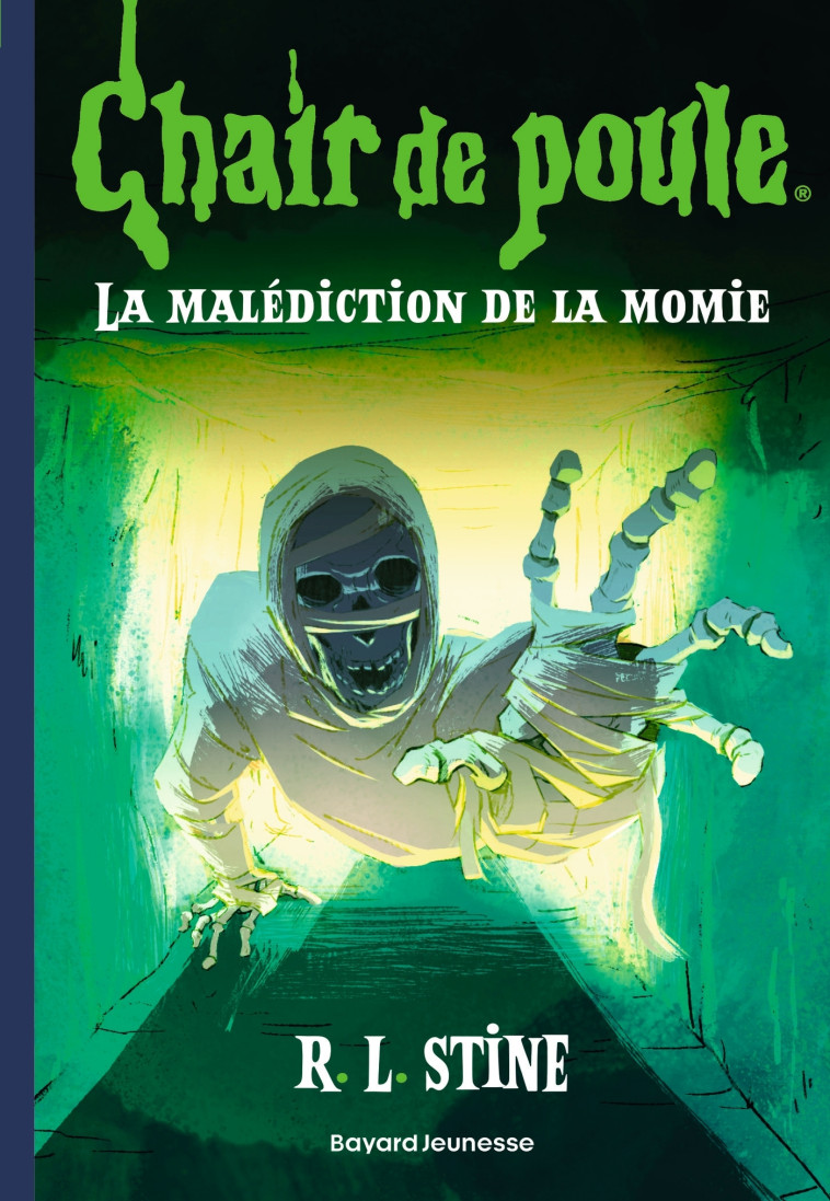 CHAIR DE POULE , TOME 01 - LA MALEDICTION DE LA MOMIE - R.L Stine, Jean-Baptiste Médina, Oriol Vidal - BAYARD JEUNESSE