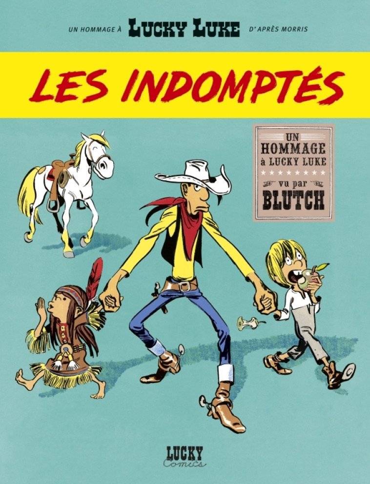 LUCKY LUKE VU PAR...DESPERADOS - LUCKY LUKE VU PAR.... - LES INDOMPTES - Blutch Blutch - LUCKY