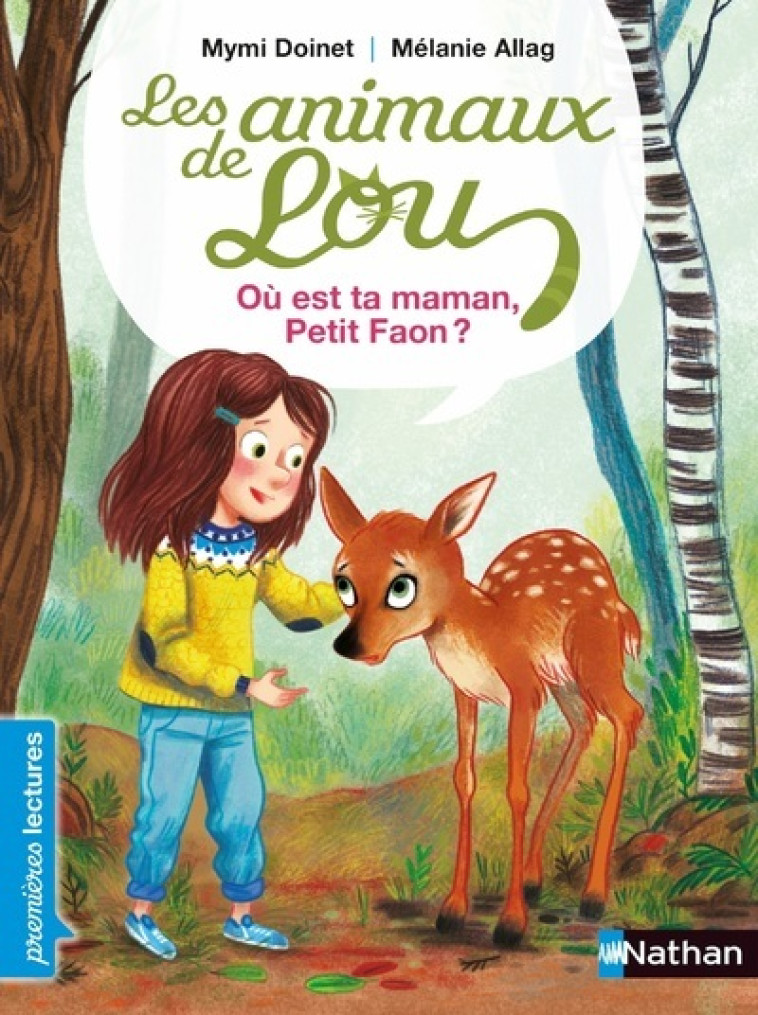 LES ANIMAUX DE LOU : OU EST TA MAMAN, PETIT FAON ? - Mymi Doinet, Mélanie Allag - NATHAN