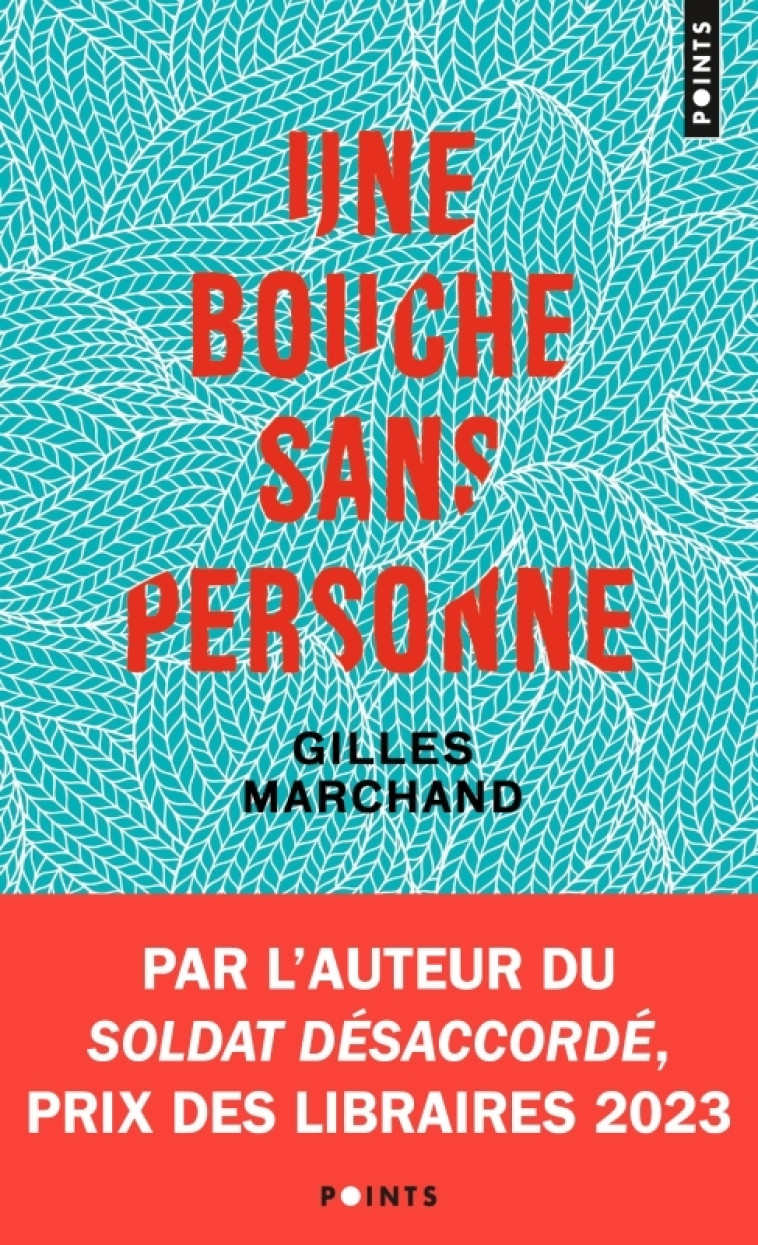 Une bouche sans personne - Gilles Marchand - POINTS