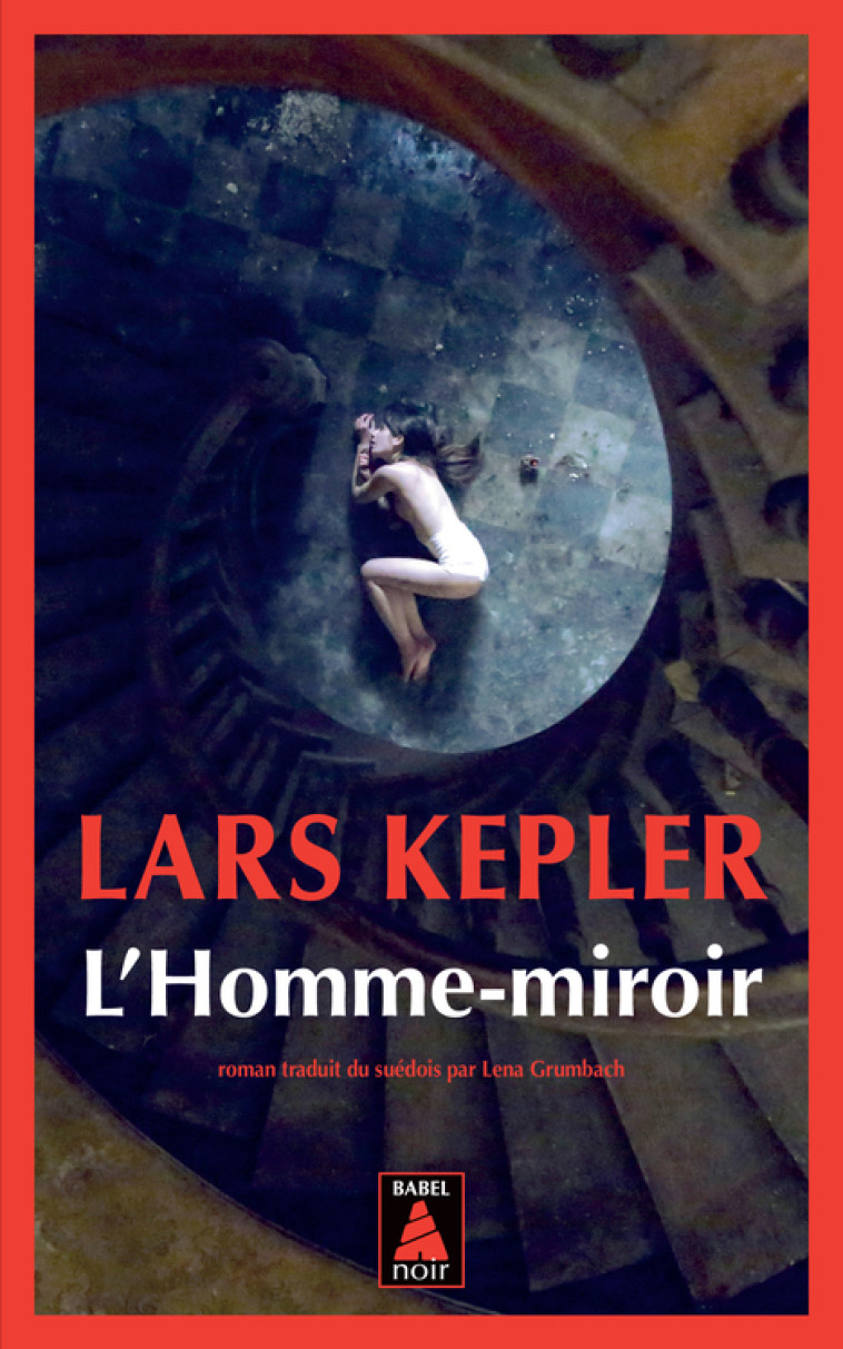 L'Homme-miroir - Lars Kepler, Lena Grumbach - ACTES SUD