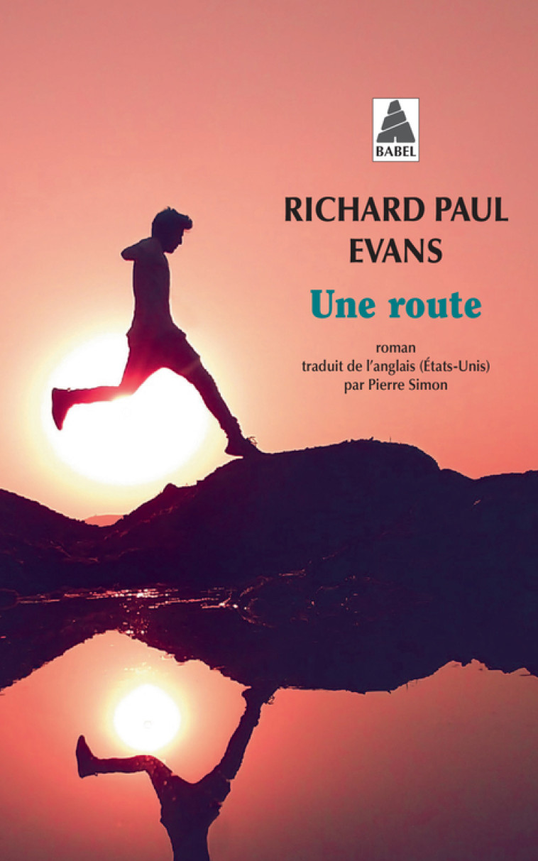 UNE ROUTE - Richard Paul Evans, Pierre Simon - ACTES SUD