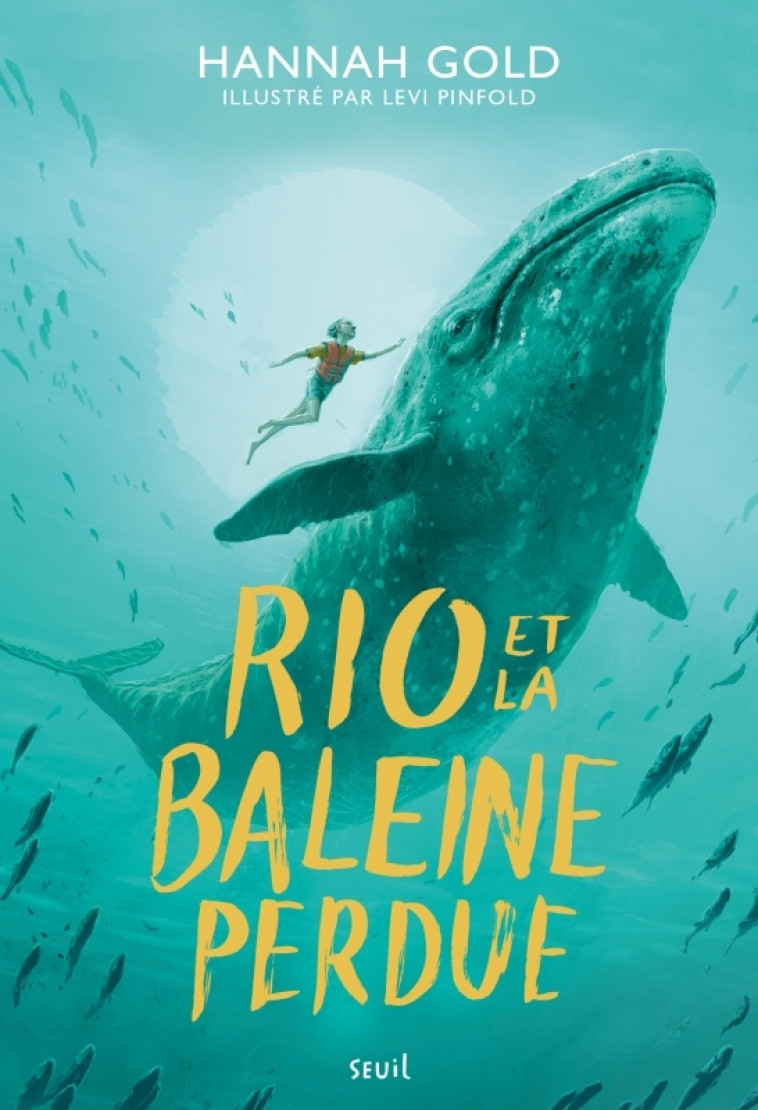 Rio et la baleine perdue - Hannah Gold, Thomas Leclère, Hannah Gold, Thomas Leclère - SEUIL JEUNESSE