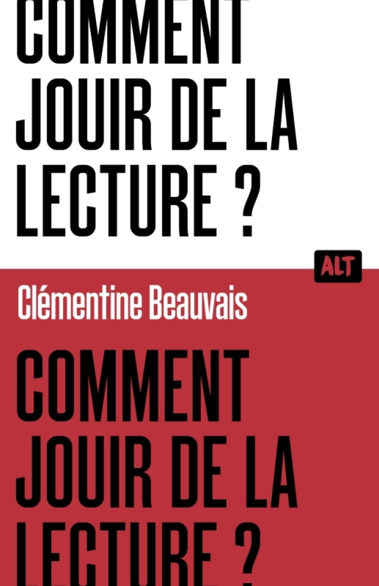 Comment jouir de la lecture ?  / Collection ALT - Clémentine Beauvais, Agence Trames Agence Trames - MARTINIERE J