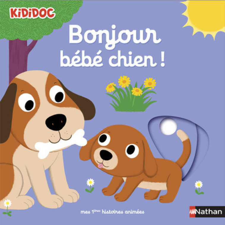 BONJOUR BEBE CHIEN ! - VOL03 - Nathalie Choux - NATHAN