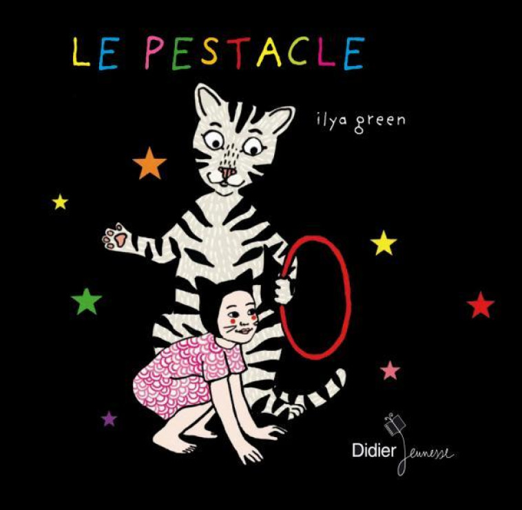 LE PESTACLE - Ilya Green - DIDIER JEUNESSE