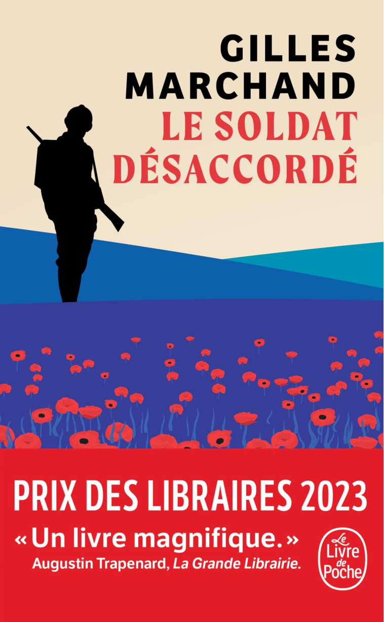 LE SOLDAT DESACCORDE - Gilles Marchand - LGF