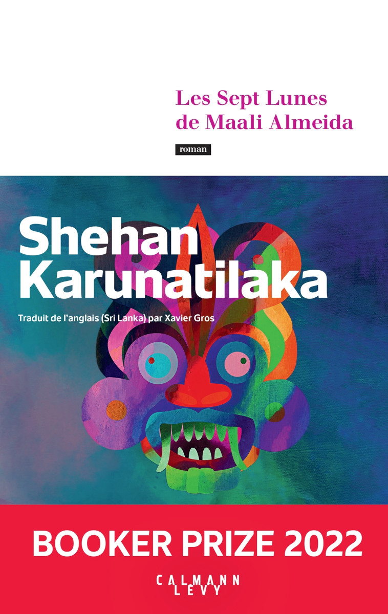 LES SEPT LUNES DE MAALI ALMEIDA - Shehan Karunatilaka - CALMANN-LEVY