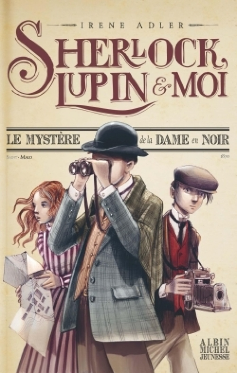 SHERLOCK, LUPIN & MOI T1 LE MYSTERE DE LA DAME EN NOIR - Irène Adler, Iacopo Bruno, Béatrice Didiot - ALBIN MICHEL