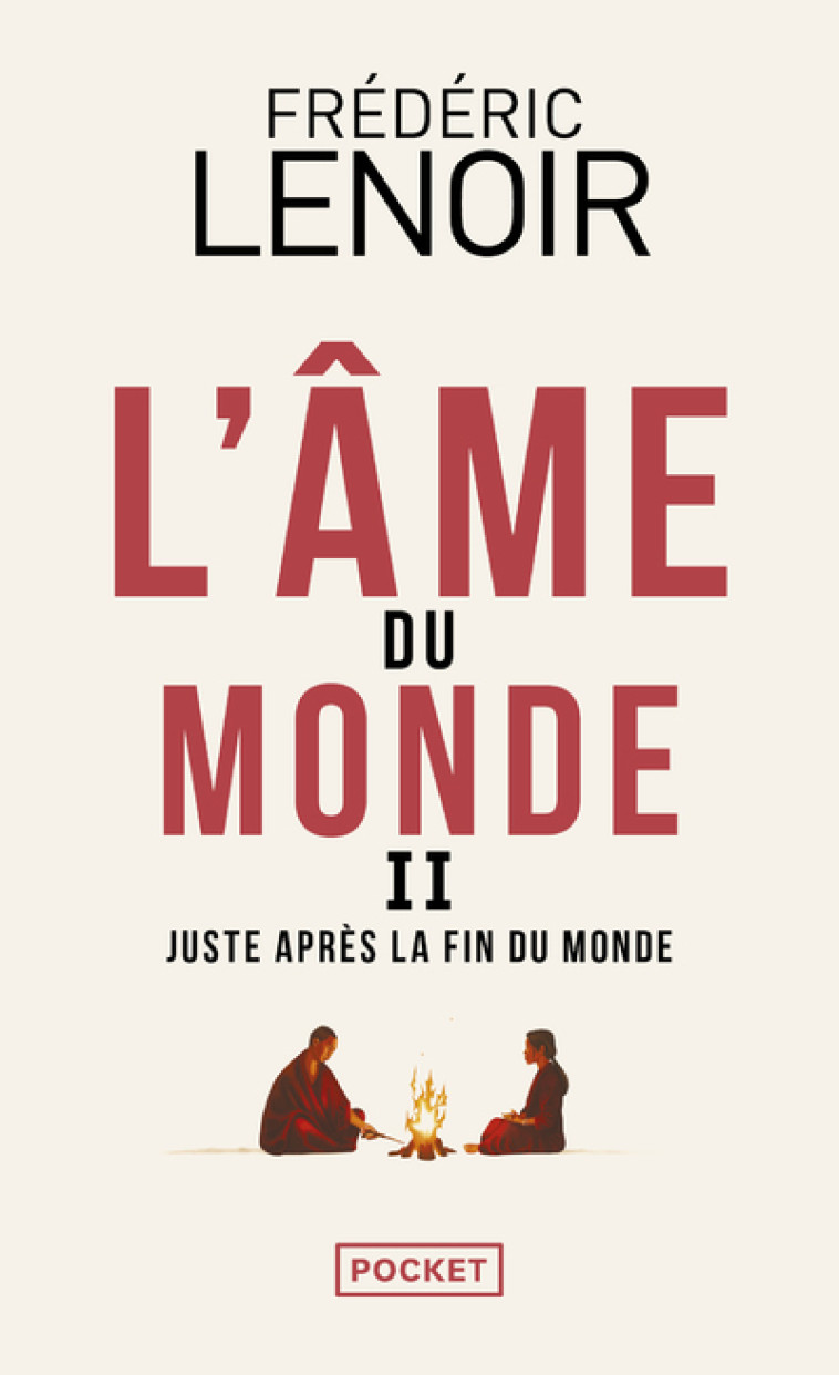 L-AME DU MONDE - TOME 2 JUSTE APRES LA FIN DU MONDE - Frédéric Lenoir, Fabrice Midal - POCKET