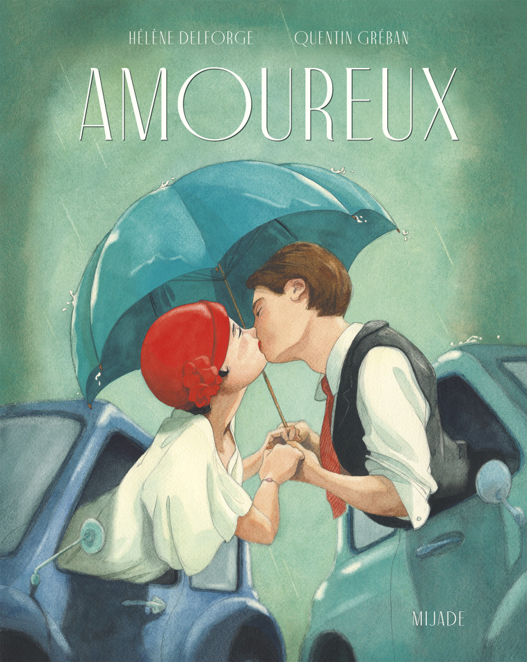 AMOUREUX - Hélène Delforge, Quentin Greban - MIJADE