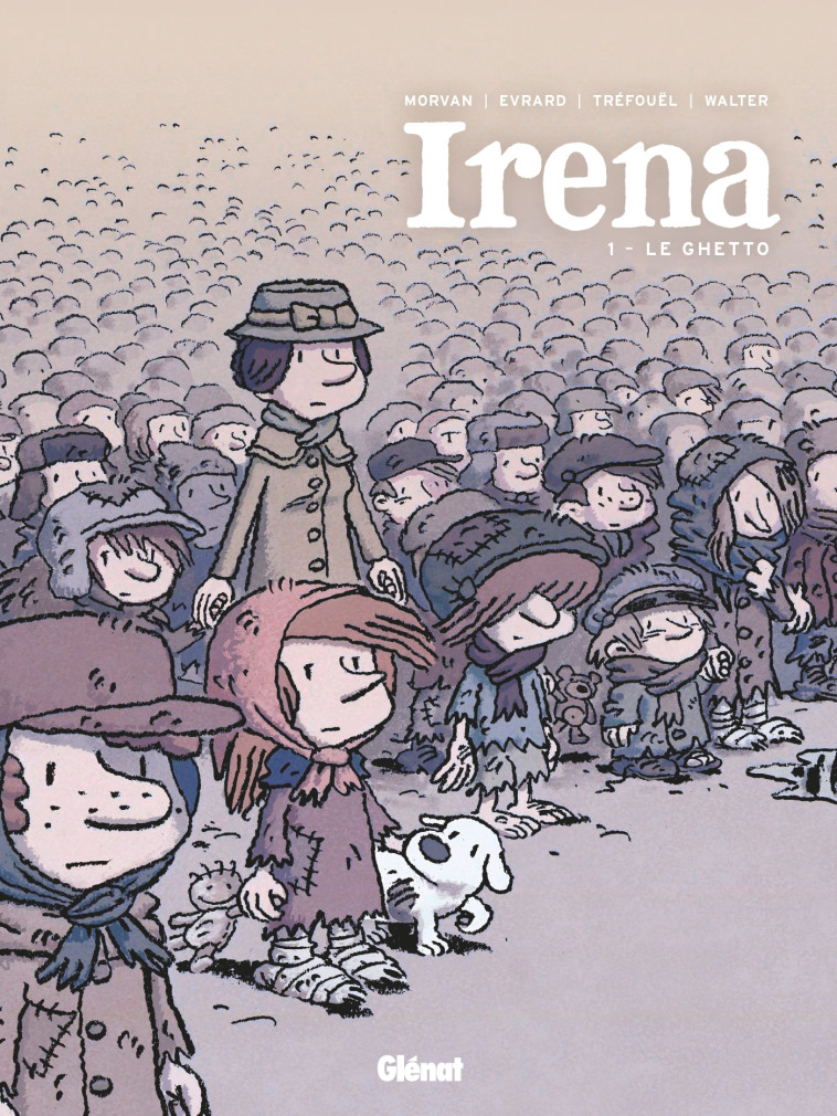 IRENA - TOME 01 - LE GHETTO - Jean-David Morvan, Séverine Tréfouël, David Evrard, Walter Pezzali - GLENAT