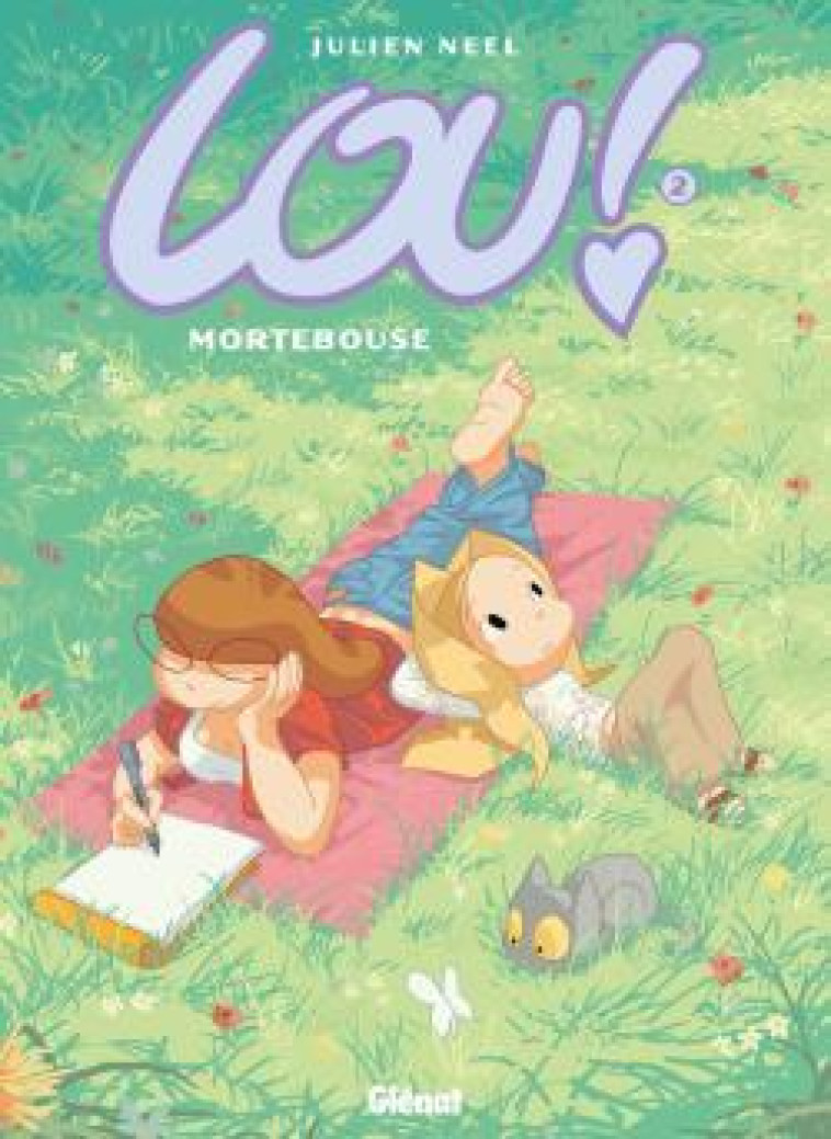 LOU ! - TOME 02 - MORTEBOUSE - Julien Neel - GLENAT