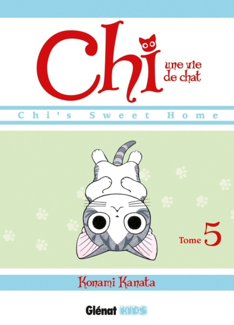 CHI - UNE VIE DE CHAT - TOME 05 - Konami Kanata - GLENAT