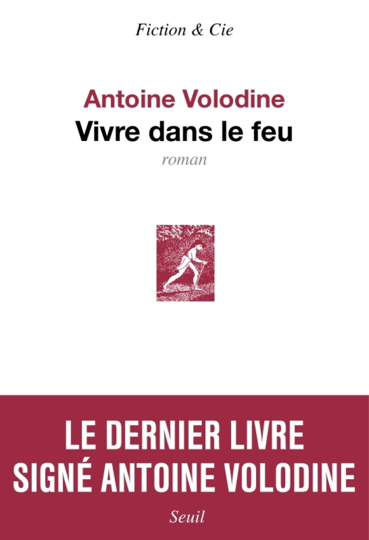 Vivre dans le feu - Antoine Volodine - SEUIL