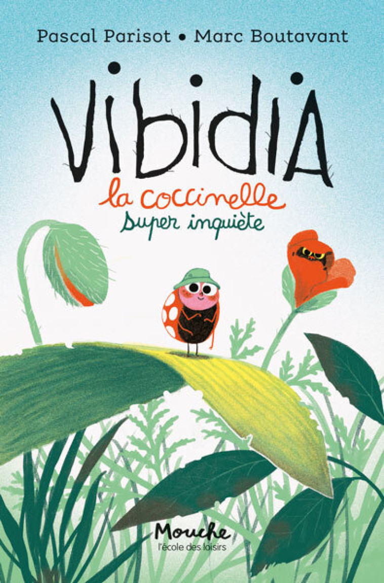 VIBIDIA - LA COCCINELLE SUPER INQUIETE -  Parisot Pascal, Pascal Parisot, Marc Boutavant - EDL