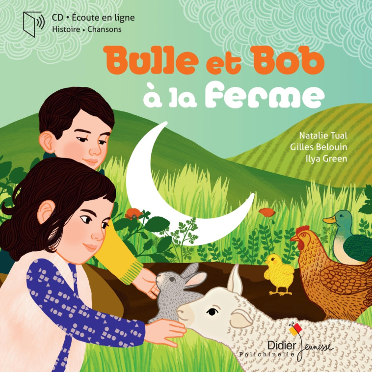 BULLE ET BOB - T08 - BULLE ET BOB A LA FERME - Natalie Tual, Ilya Green - DIDIER JEUNESSE