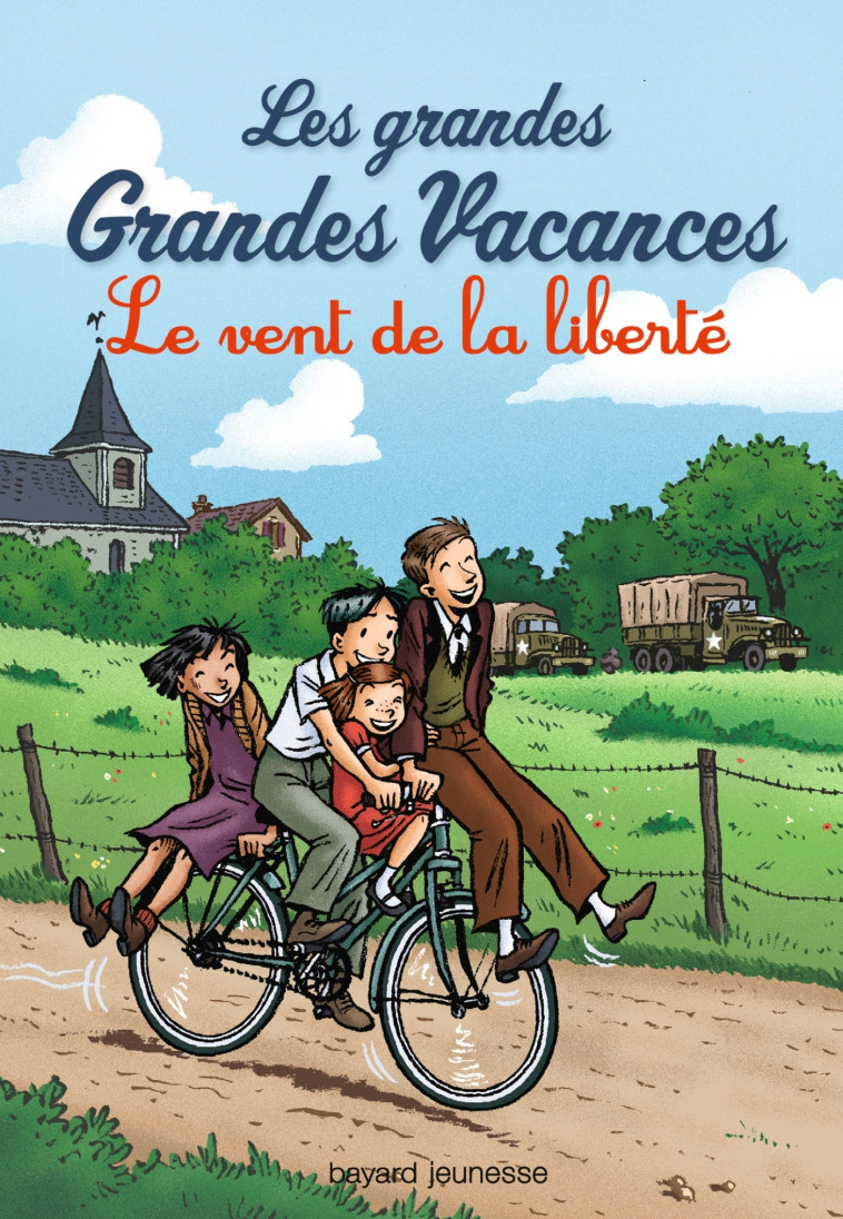 LES GRANDES GRANDES VACANCES, TOME 04 - LE VENT DE LA LIBERTE - Michel Leydier, Emile Bravo - BAYARD JEUNESSE