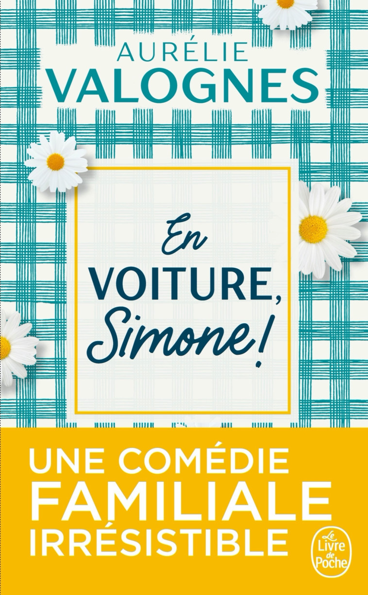 EN VOITURE, SIMONE ! - Aurélie Valognes - LGF