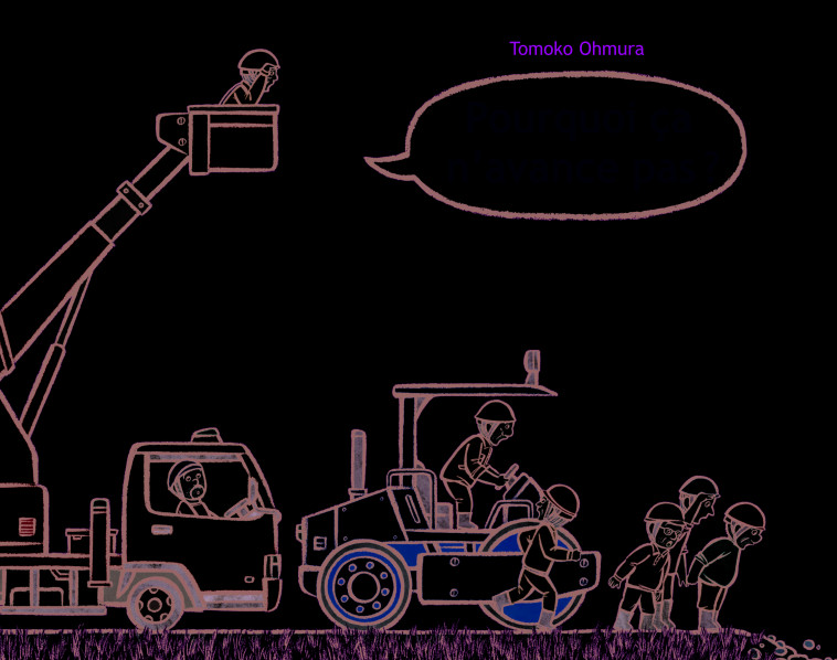POURQUOI CA N-AVANCE PAS ? - Tomoko Ohmura, Jean-Christian Bouvier - EDL