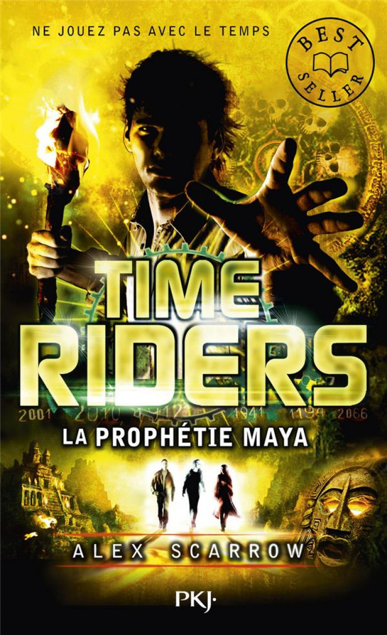 TIME RIDERS - TOME 8 LA PROPHETIE MAYA - VOL08 - SCARROW - Pocket jeunesse