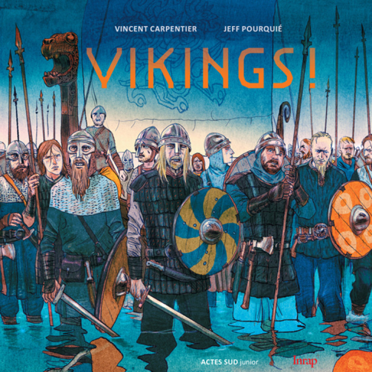 Vikings ! - Vincent Carpentier, Jeff Pourquie - ACTES SUD