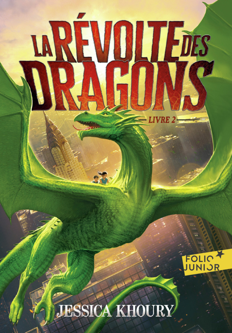 LA REVOLTE DES DRAGONS - LIVRE 2 - Jessica Khoury, Julie Lopez, Olivier Perez - GALLIMARD JEUNE