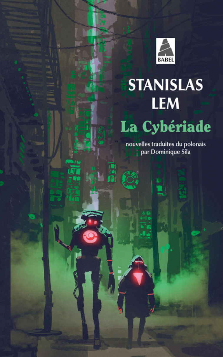 La Cybériade - Stanislas Lem, Dominique Sila - ACTES SUD