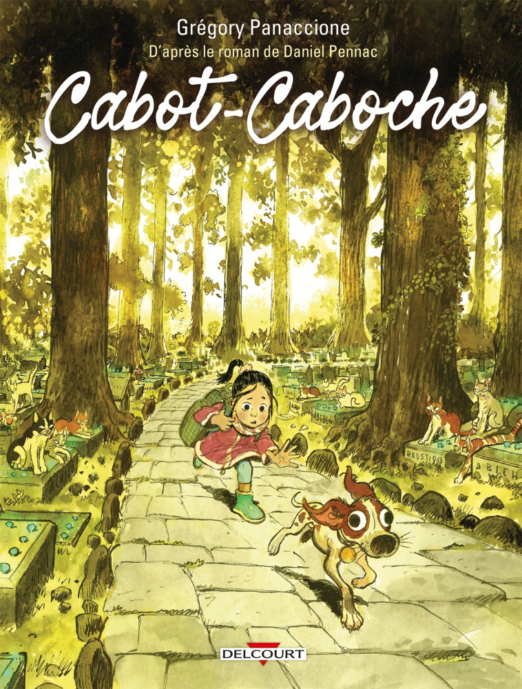 CABOT-CABOCHE - ONE-SHOT - CABOT-CABOCHE D-APRES LE ROMAN DE DANIEL PENNAC - Grégory Panaccione - DELCOURT