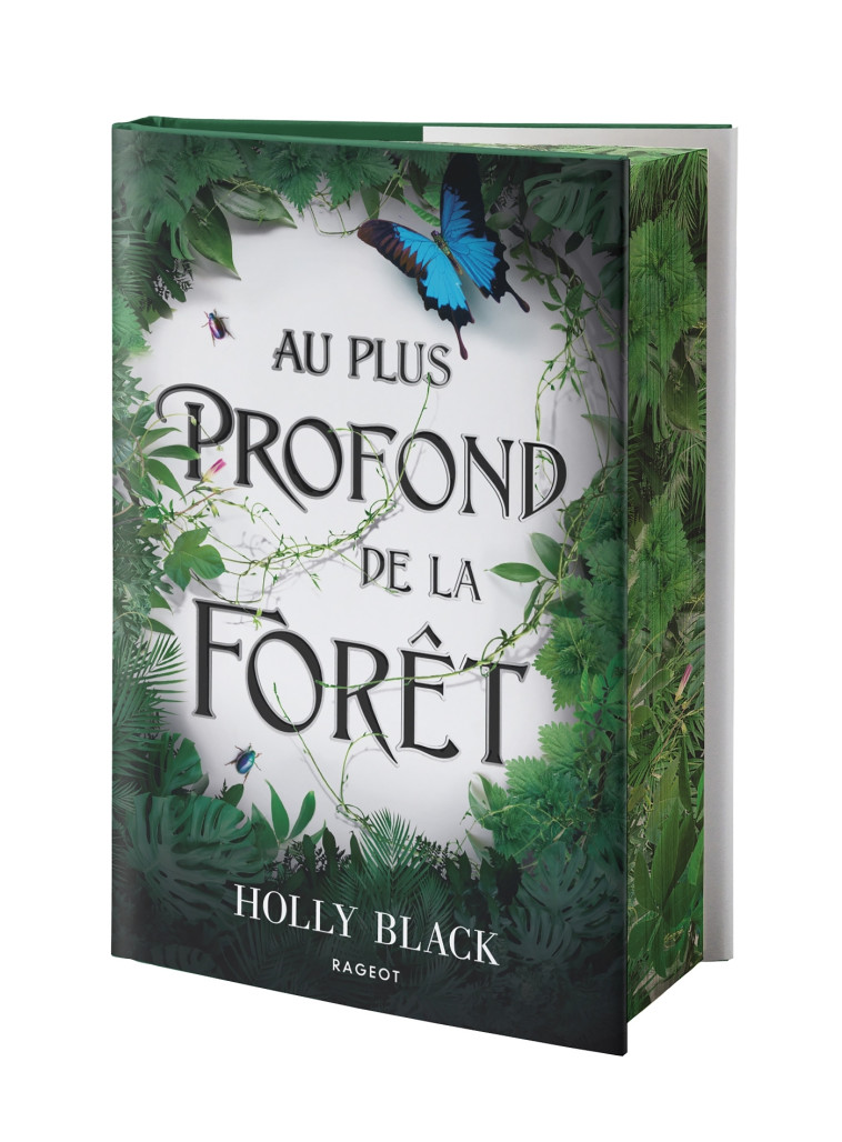 AU PLUS PROFOND DE LA FORET - Holly Black, Leslie Damant-Jeandel - RAGEOT