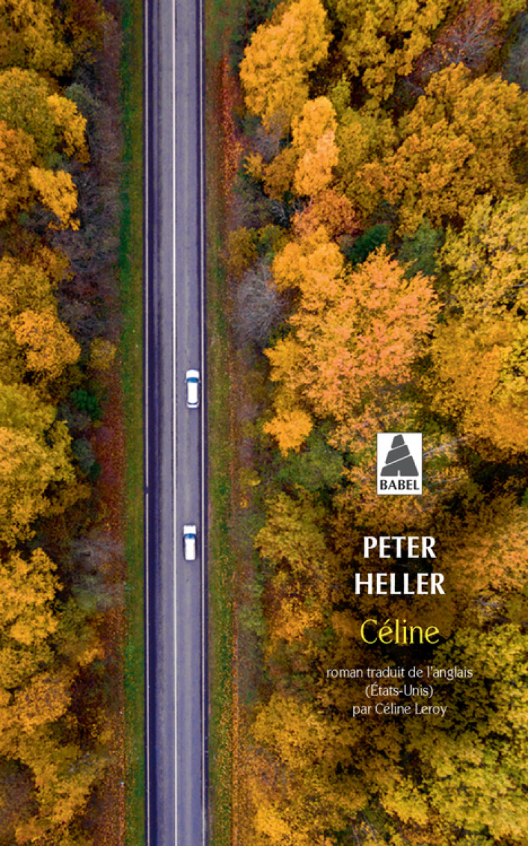 Céline - Peter Heller, Céline Leroy - ACTES SUD