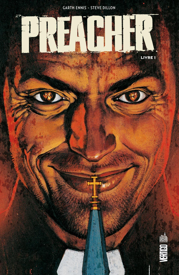 PREACHER  - Tome 1 - ENNIS  Garth ENNIS  Garth, DILLON  Steve DILLON  Steve,  ENNIS  Garth,  DILLON  Steve - URBAN COMICS