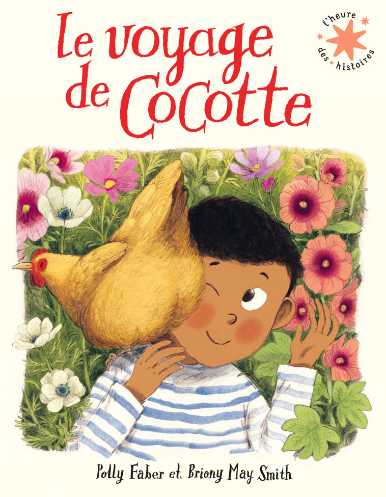 LE VOYAGE DE COCOTTE - Briony May Smith, Polly Faber,  Gallimard Jeunesse - GALLIMARD JEUNE