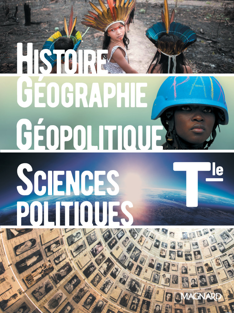 HISTOIRE-GEOGRAPHIE, GEOPOLITIQUE ET SCIENCES POLITIQUES TLE (2020) - MANUEL ELEVE - Marielle Chevallier, Emmanuelle Byrdy-Dépaty, Francis Larran, Marianne Vitrac, Thibaut Sardier, Violaine  Marsella, Sébastien Moreno, Emmanuelle Byrdy - MAGNARD