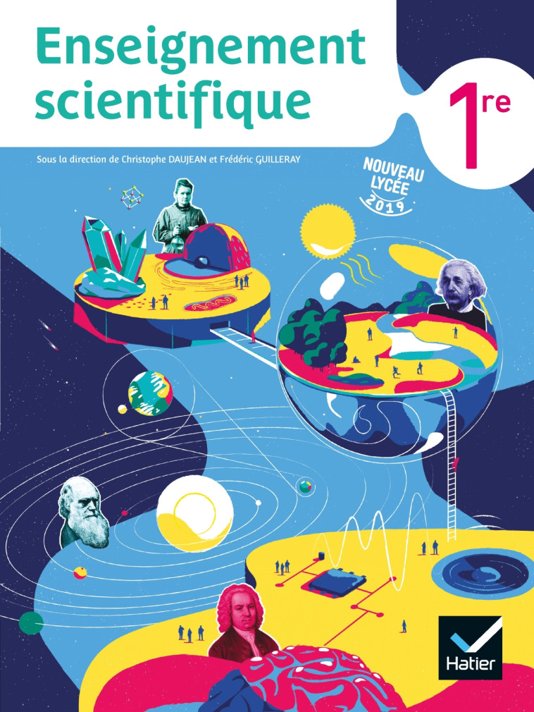 ENSEIGNEMENT SCIENTIFIQUE 1RE - ED 2019 - LIVRE ELEVE - Christophe Daujean, Julien Delandre, Aude Durand Senter, Nathalie Fabien, Camille Flamme, Anne Fournier, Sabine Gent, Céline Gioe Koch, Gildas Hoarau, Bruno Lallement, Sébastien Maret, Frédéric Guill