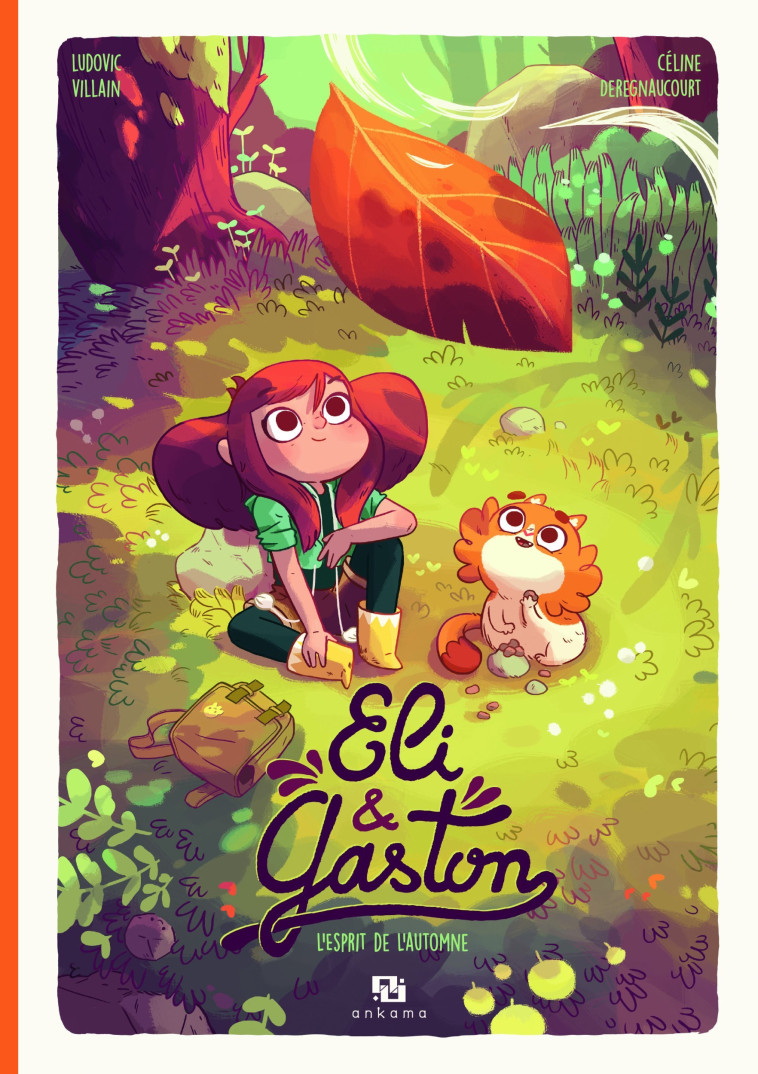 ELI & GASTON T01:L-ESPRIT DE L-AUTOMNE - Céline Deregnaucourt, Ludovic Villain - ANKAMA