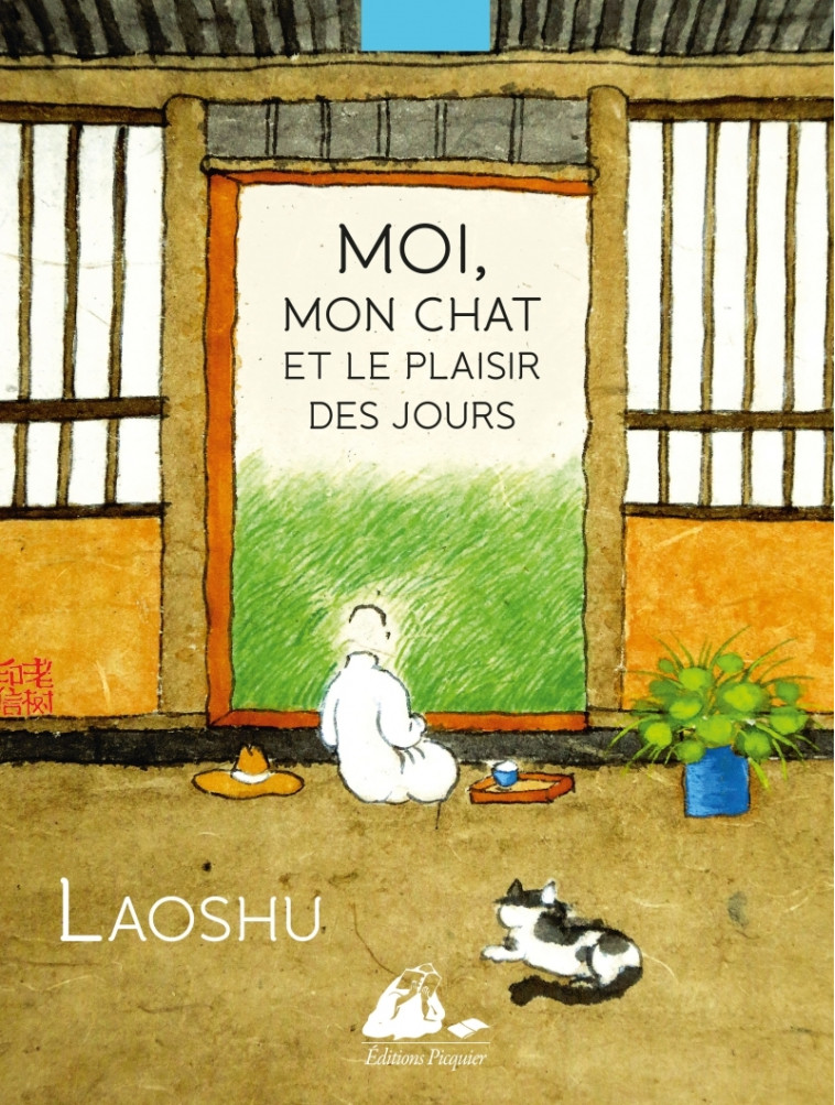 MOI, MON CHAT ET LE PLAISIR DES JOURS - LAOSHU LAOSHU, Jean-Claude Pastor - PICQUIER