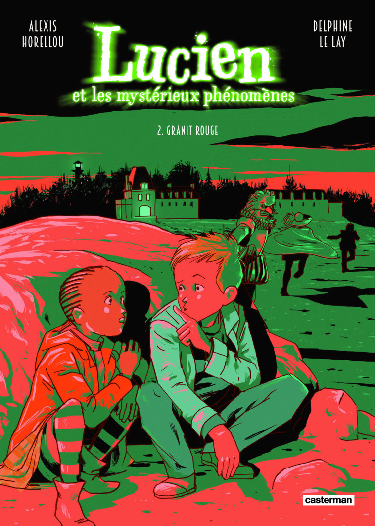 LUCIEN ET LES MYSTERIEUX PHENOMENES - VOL02 - GRANIT ROUGE - NOUVELLE EDITION -  ALEXIS HORELLOU / DELPHINE LE LAY, Delphine Le Lay, Alexis Horellou - CASTERMAN