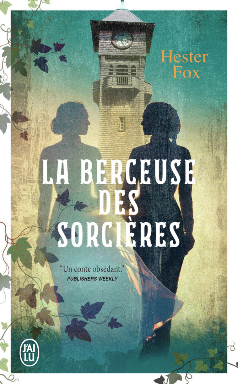 La berceuse des sorcières - Hester Fox, Elisabeth Luc - J'AI LU