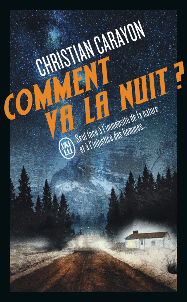 Comment va la nuit ? - Christian Carayon - J'AI LU