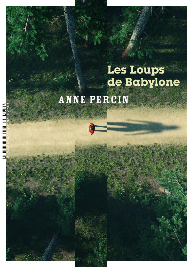 LES LOUPS DE BABYLONE - Anne Percin - MANUFACTURE LIV